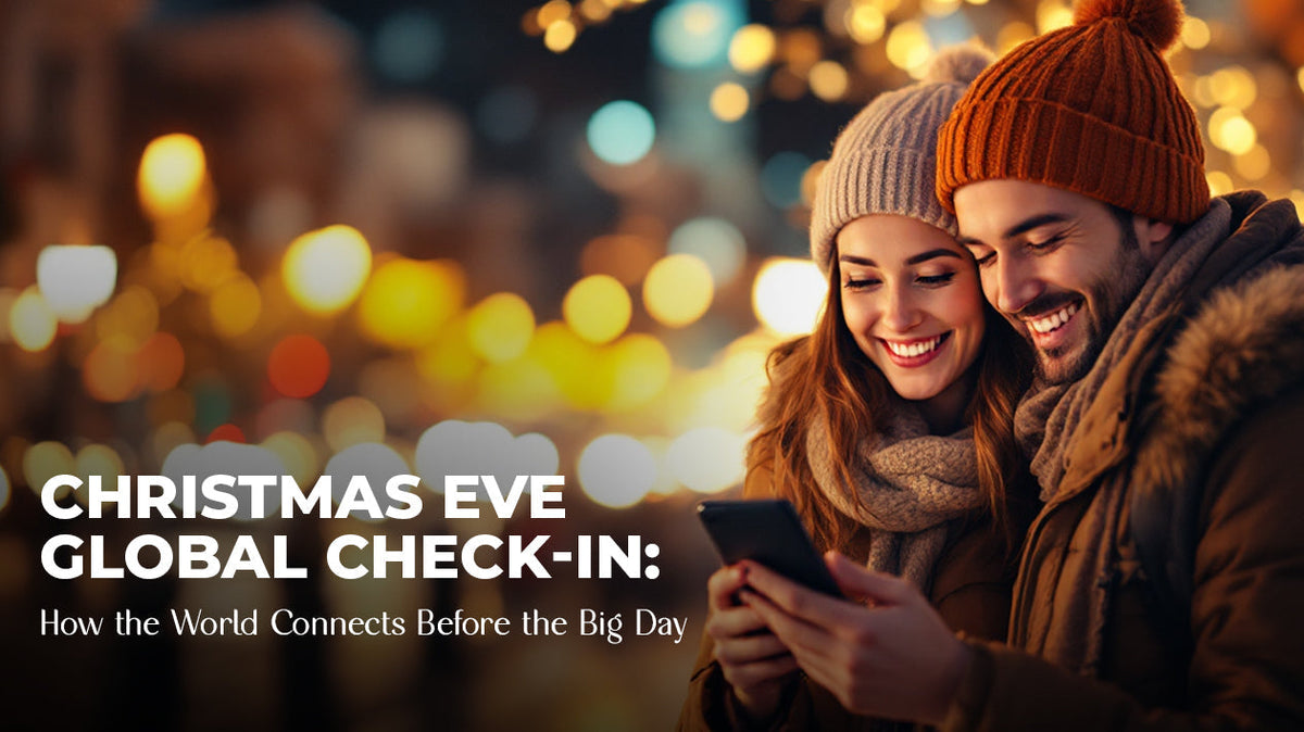 Christmas Eve Global Check-in: How the World Connects Before the Big Day