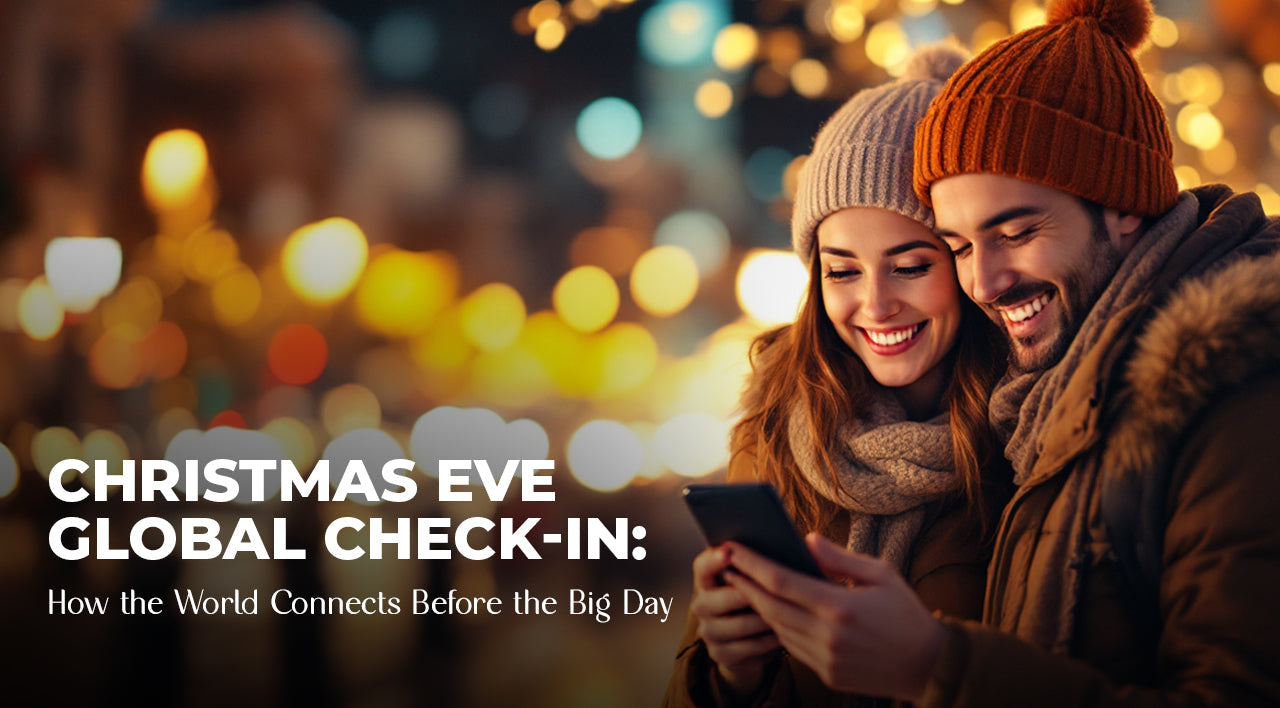 Christmas Eve Global Check-in: How the World Connects Before the Big Day